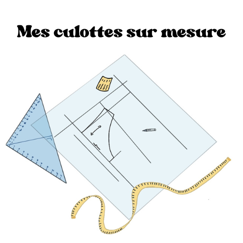 Formation : mes culottes sur mesure